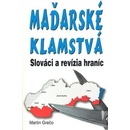 Maďarské klamstvá - Martin Grečo