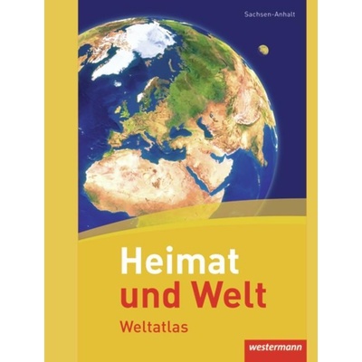Heimat und Welt Weltatlas. Sachsen-Anhalt Pevná vazba