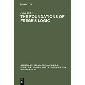 Image 1 of Foundations of Frege's Logic | Pavel Tichy