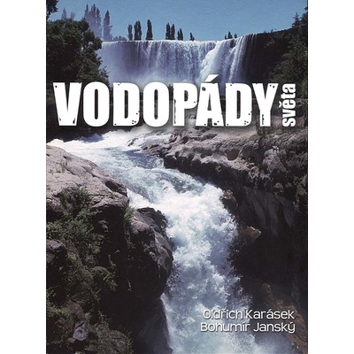 Vodopády světa - Bohumír Janský