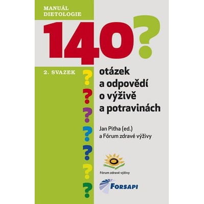 140 otázek a odpovědí o výživě a potravinách - Piťha Jan