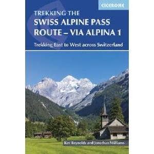 Trekking the Swiss Via Alpina | Kev Reynolds (ISBN: 9781786311603)