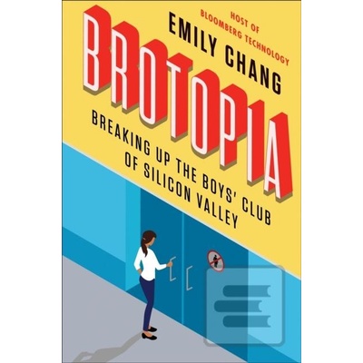 Brotopia Emily Chang