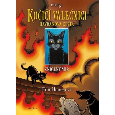 Kočičí válečníci - Havranova cesta: Zničený mír - Erin Hunter, James L. Barry ilustrátor