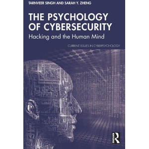 The Psychology of Cybersecurity | Tarnveer Singh (ISBN: 9781041005704)