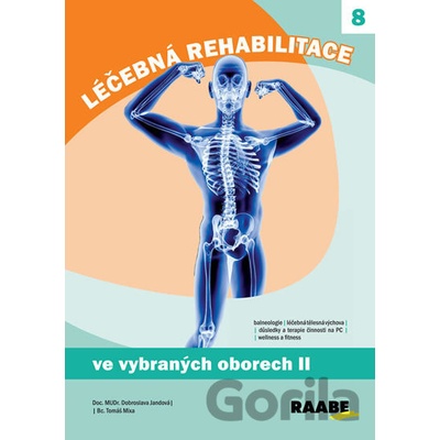 Léčebná rehabilitace ve - Dobroslava Jandová, Tomáš Mixa