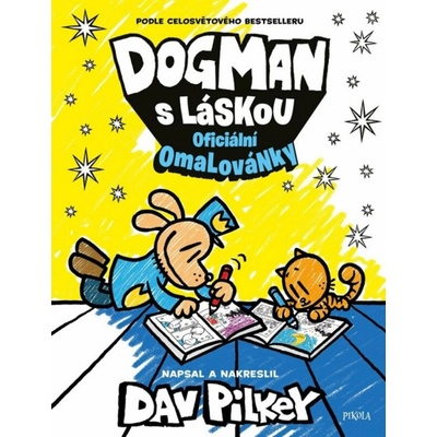 Dogman s láskou: Omalovánky Dav Pilkey