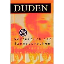 DUDEN WÖRTERBUCH DER SZENESPRACHEN - WIPPERMANN, P.