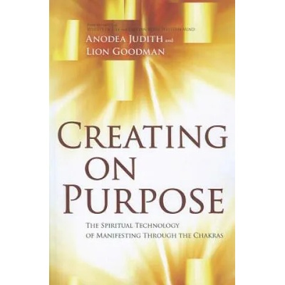 Creating on Purpose | Anodea Judith