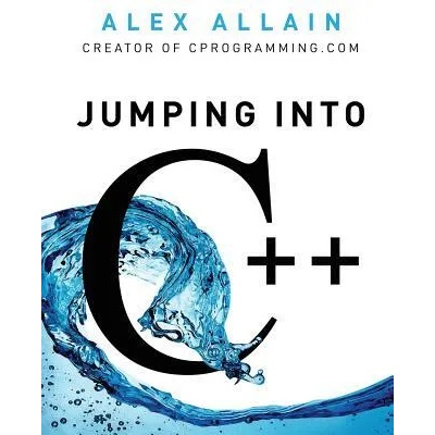 Jumping Into C++ | Alex Allain