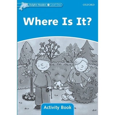 Dolphin 1 Where is It? Activity Book