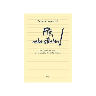 Piš, nebo střelím - Tereza Verecká
