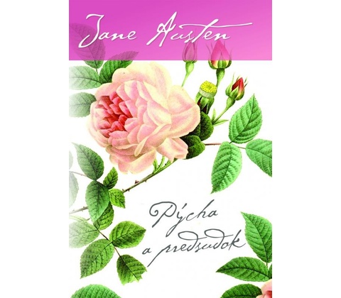 Pýcha a predsudok - Jane Austen