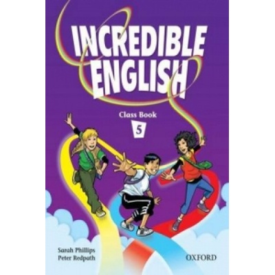 Incredible English 5 Sarah Phillips