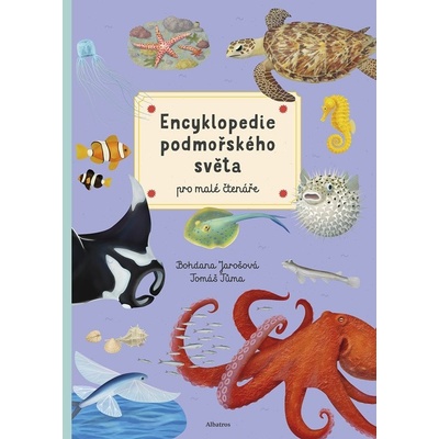 Encyklopedie podmořského světa pro mladé čtenáře - Bohdana Jarošová