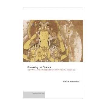 Preserving the Dharma - Rosenfield John M.
