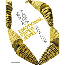 Angela Simone. Emotional paper jewel 2004-2024. Ediz. italiana e inglese