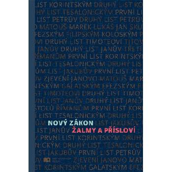 Česká biblická společnost Nový zákon XL - žalmy a přísloví