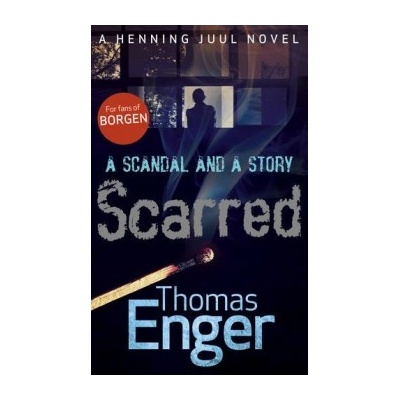 Scarred - Henning Juul 3 - Thomas Enger