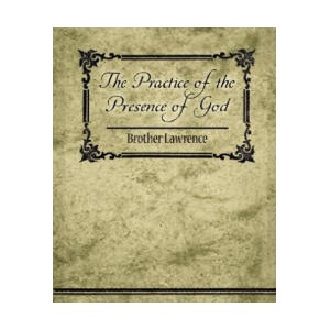 Practice of the Presence of God | Brother Lawrence (ISBN: 9781604248708)