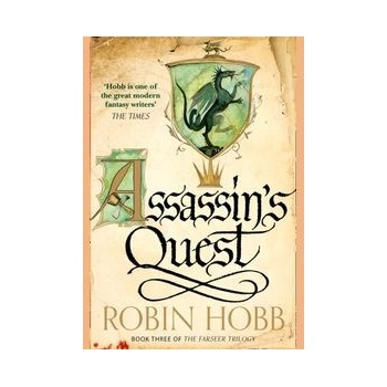 Assassin's Quest The Farseer Trilogy, Book 3 - Robin Hobb