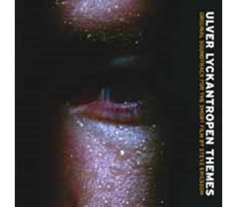 ULVER: LYCKANTROPEN THEMES CD