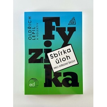 Sbírka úloh pro SŠ Fyzika - Milan Bednařík, Oldřich Lepil, Miroslava Široká