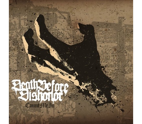 DEATH BEFORE DISHONOR: COUNT ME IN CD