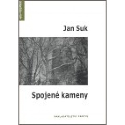 Spojené kameny - Jan Suk