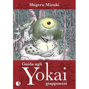 Guida agli yokai giapponesi | Shigeru Mizuki (2022)