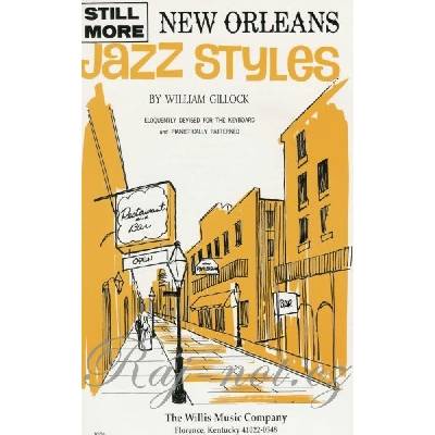 JAZZ STYLES NEW ORLEANS STILL MORE GILLOCK