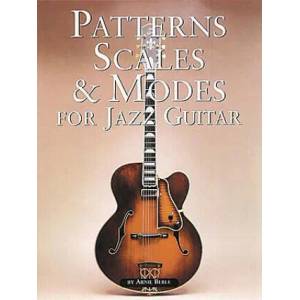 Patterns Scales & Modes For Jazz Guitar | Arnie Berle (ISBN: 9780825625527)
