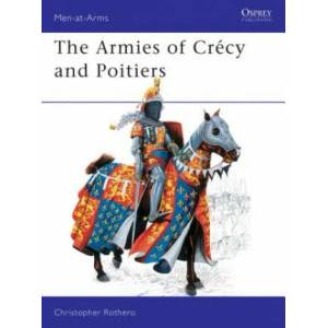 Armies of Crecy and Poitiers | Christopher Rothero (1981)