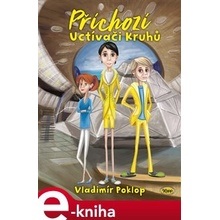 Příchozí Kniha druhá Uctívači Kruhů - Vladimír Poklop