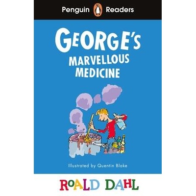 Penguin Readers Level 3: Roald Dahl George’s Marvellous Medicine (ELT Graded Reader)