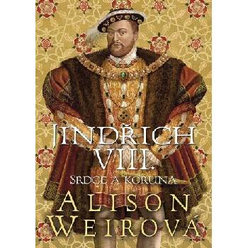 Jindřich VIII. - Srdce a Koruna