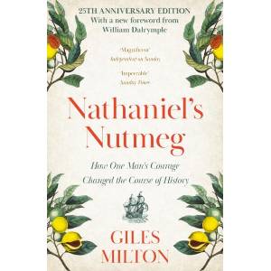 Nathaniel's Nutmeg | Giles Milton (ISBN: 9780340696767)