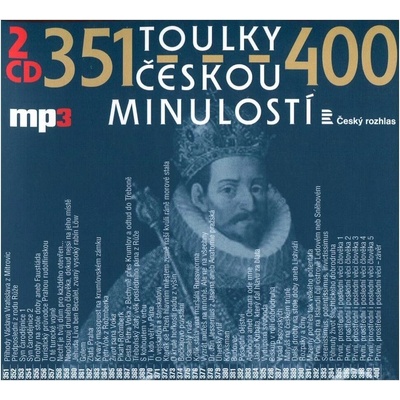 Toulky českou minulostí 351-400 - Josef Veselý, Igor Bareš, Iva Valešová