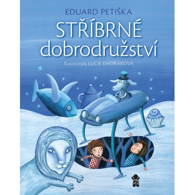 Stříbrné dobrodružství, 3. vydání - Eduard Petiška