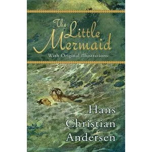 Little Mermaid (with Original Illustrations) | Hans Christian Andersen (ISBN: 9780615963945)
