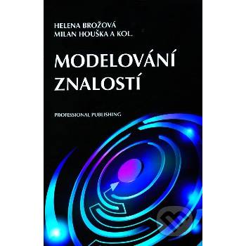 Modelování znalostí - Helena Brožová, Milan Houška,
