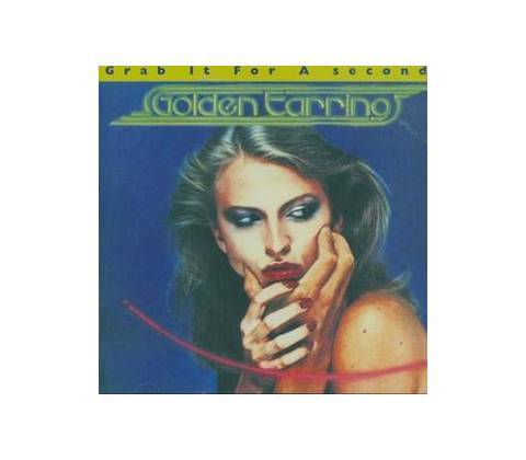 GOLDEN EARRING: GRAB IT FOR A SECOND CD