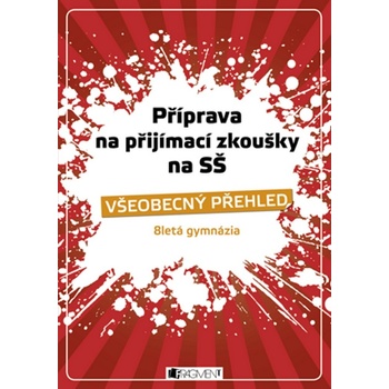 Příprava na přijímací zkoušky na SŠ – Všeobecný přehled 8G