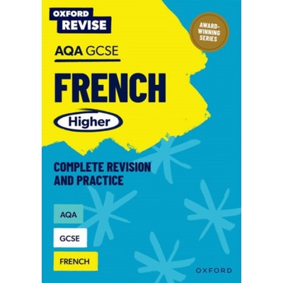 Oxford Revise: AQA GCSE French Higher Complete Revision and Practice - Newland, Sheena