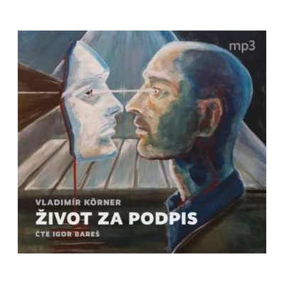 Igor Bareš Körner: Život za podpis-MP3 CD