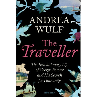The Traveller - Andrea Wulf