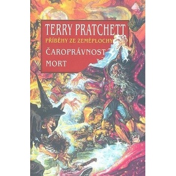 Čaroprávnost / Mort Příběhy ze Zeměplochy - Terry Pratchett