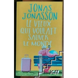 Le viteux qui voulait sauver le monde (ISBN: 9782258153455)