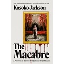 The Macabre - Kosoko Jackson