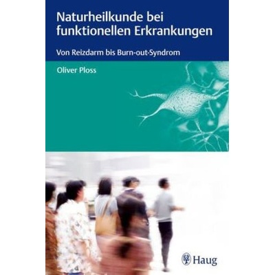 Naturheilkunde bei funktionellen Erkrankungen